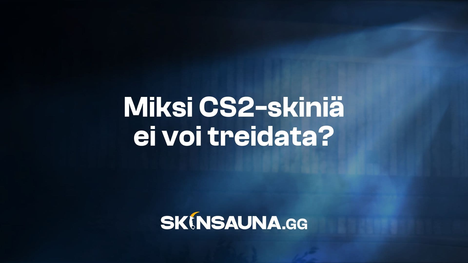 Steamin vaihtorajoitus estää CS2-skinin treidaamisen Steam-tavaraluettelossa